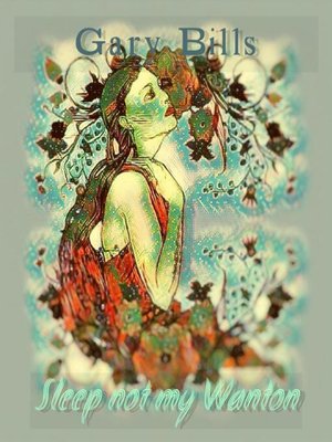 cover image of Sleep not my Wanton